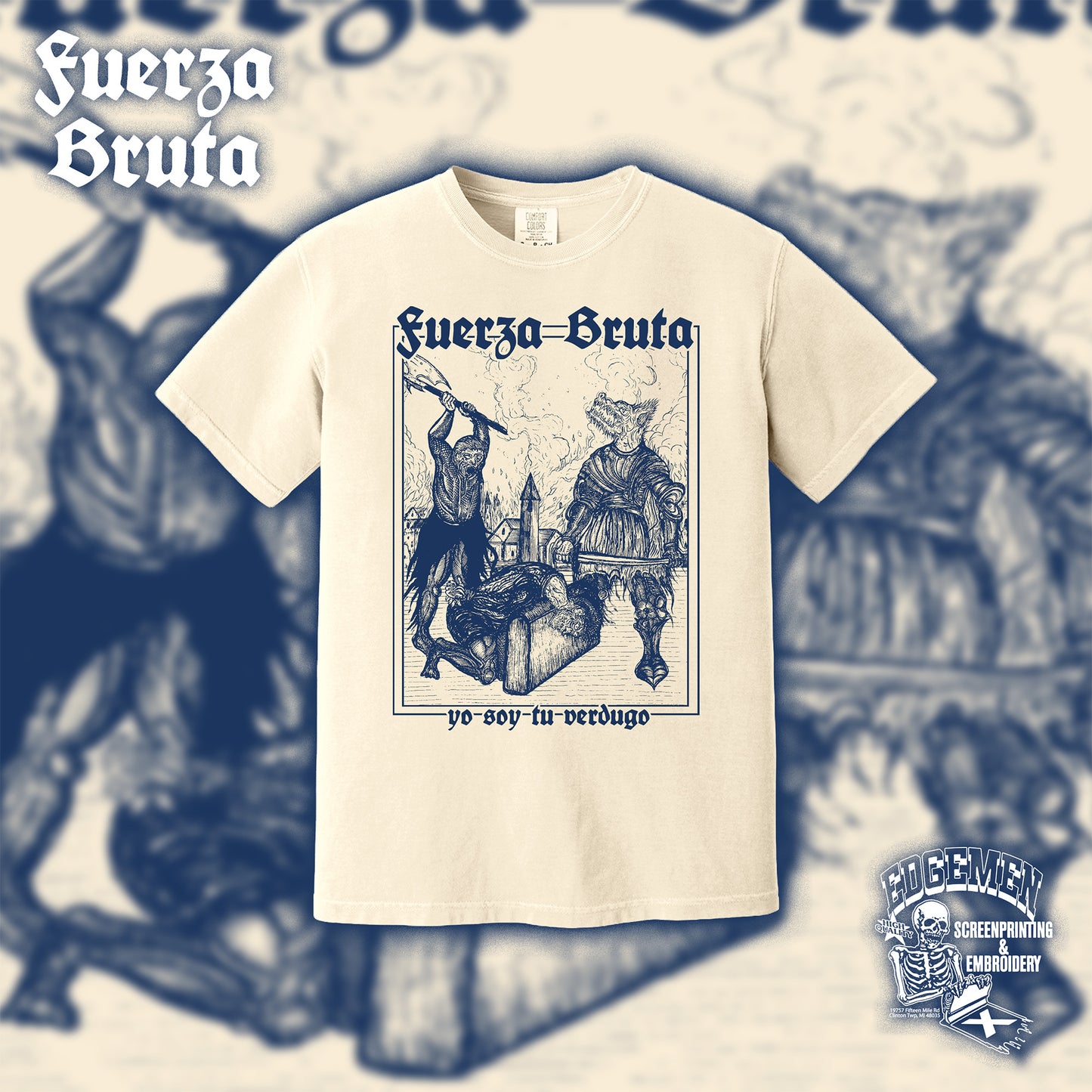 FUERZA BRUTA | Yo Soy Tu Verdugo Tee