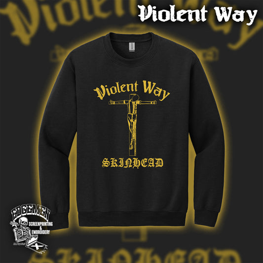 VIOLENT WAY | Skinhead Crewneck