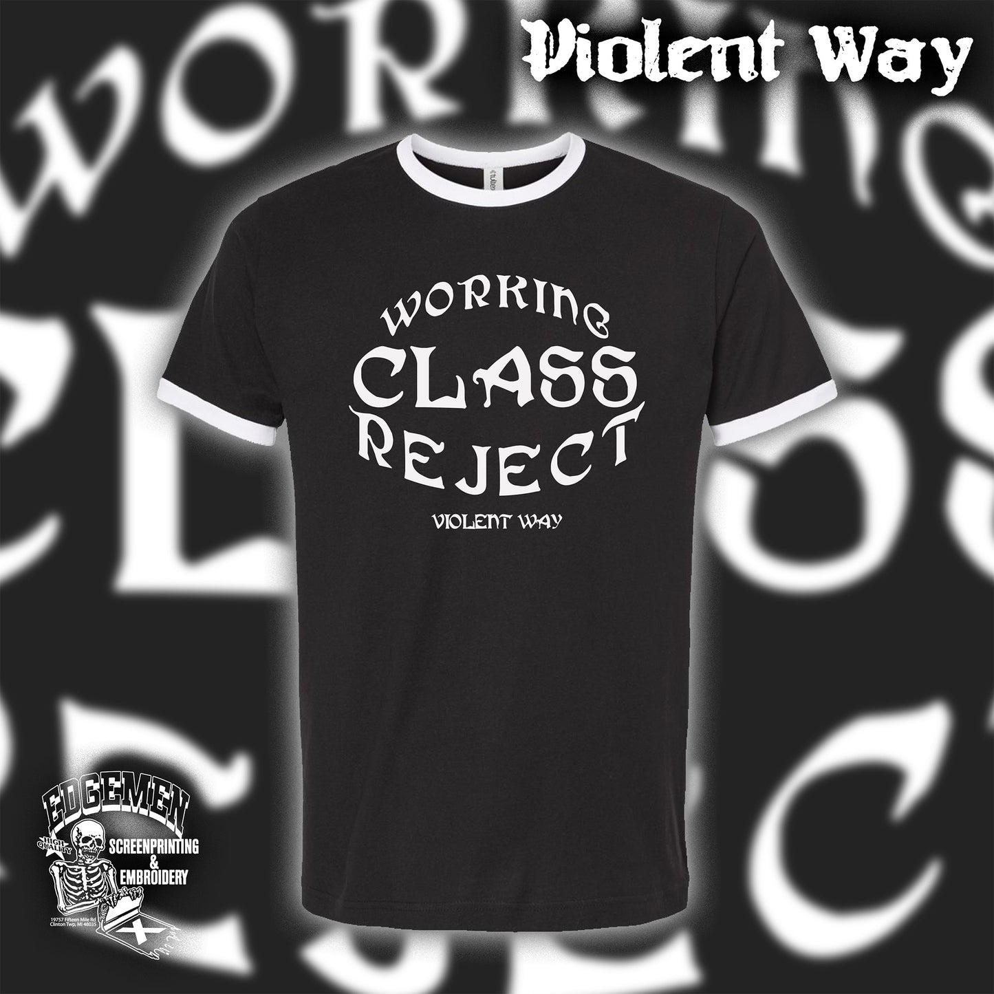 VIOLENT WAY | Working Class Reject Ringer